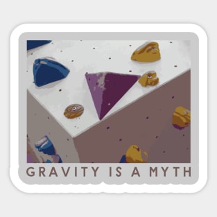 Gravity is a myth - Bouldering Sticker